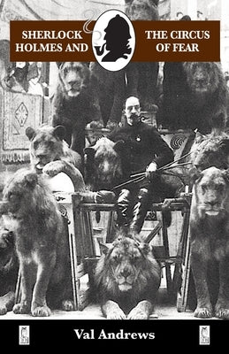 Sherlock Holmes and the Circus of Fear by Andrews, Val