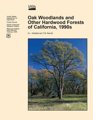 Oak Woodlands and Other Hardwood Forest of California, 1990s by U. S. Department of Agriculture