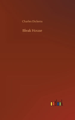 Bleak House by Dickens, Charles