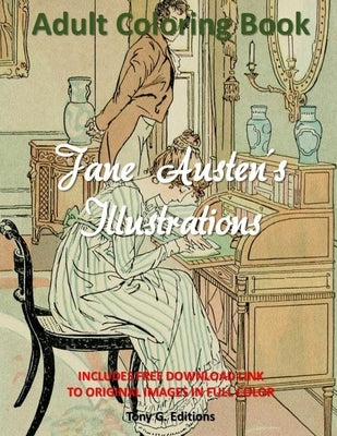 Jane Austen Illustrations: Adult Coloring Book by Editions, Tony G.
