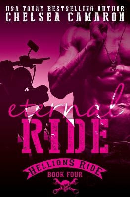 Eternal Ride: Hellions Motorcycle Club by Camaron, Chelsea