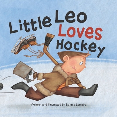 Little Leo Loves Hockey by Lemaire, Bonnie