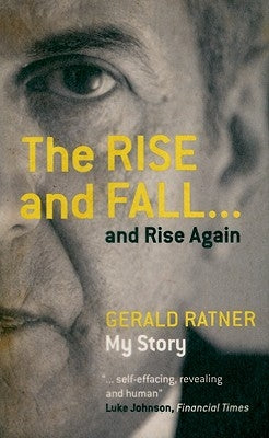The Rise and Fall...and Rise Again by Ratner, Gerald