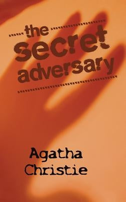 The Secret Adversary by Christie, Agatha