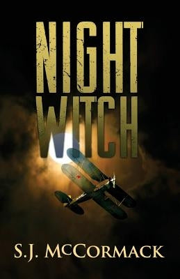 Night Witch by McCormack, S. J.