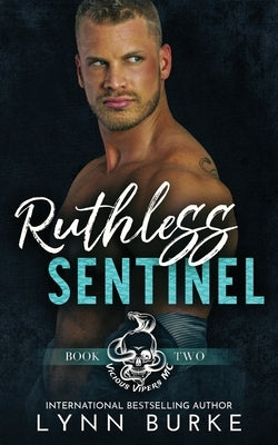 Ruthless Sentinel: A Steamy MC Romantic Suspense by Burke, Lynn