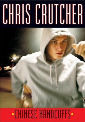 Chinese Handcuffs by Crutcher, Chris