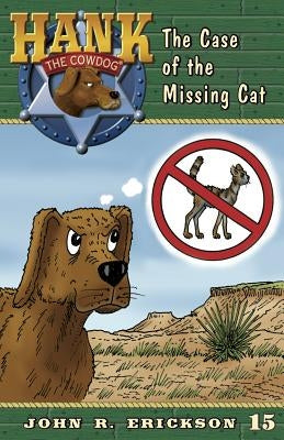 The Case of the Missing Cat by Erickson, John R.