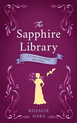 The Sapphire Library by Oaks, Rosalie