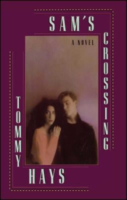Sam's Crossing by Hays, Tommy