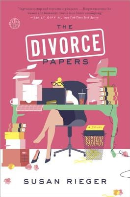 The Divorce Papers by Rieger, Susan