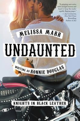 Undaunted: Knights in Black Leather by Marr, Melissa