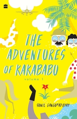 The Adventures of Kakababu by Gangopadhyay, Sunil