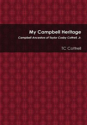 My Campbell Heritage by Cottrell, Tc