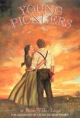 Young Pioneers by Lane, Rose Wilder
