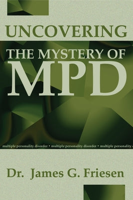 Uncovering the Mystery of Mpd by Friesen, James G.