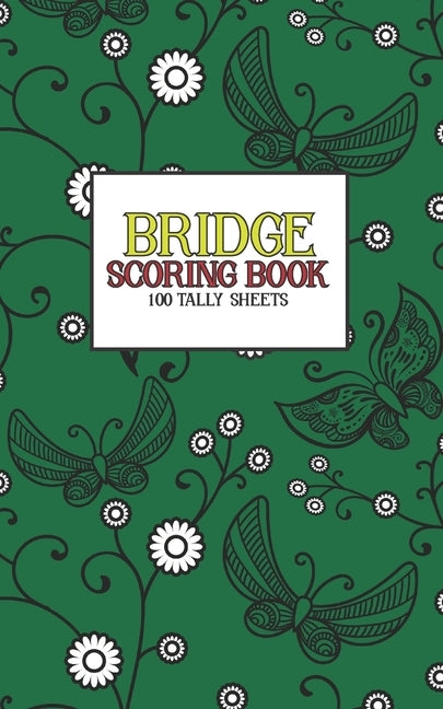 Bridge Scoring Book: 100 Tally Sheets by Feather Press Books