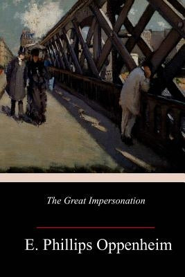The Great Impersonation by Oppenheim, E. Phillips