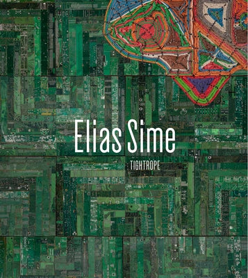Elias Sime: Tightrope by Adler, Tracy L.