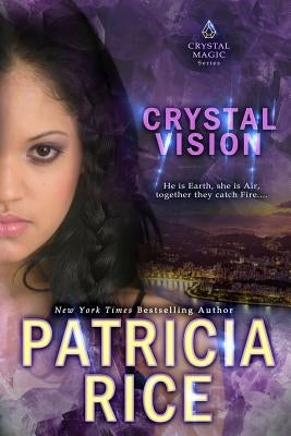 Crystal Vision by Rice, Patricia