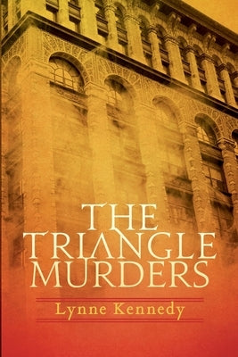 The Triangle Murders by Kennedy, Lynne