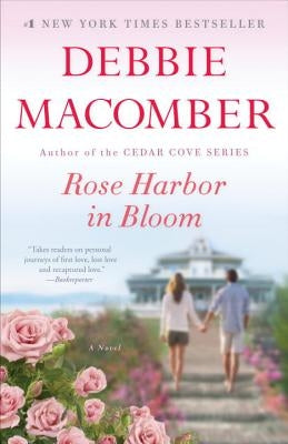 Rose Harbor in Bloom by Macomber, Debbie