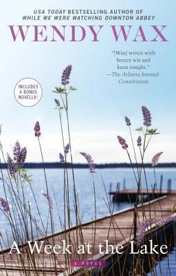 A Week at the Lake by Wax, Wendy