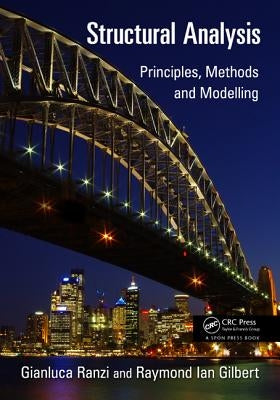Structural Analysis: Principles, Methods and Modelling by Ranzi, Gianluca