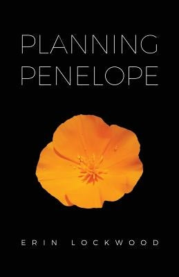 Planning Penelope by Lockwood, Erin