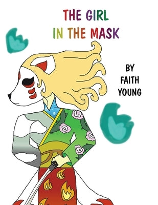The Girl in the Mask by Young, Faith