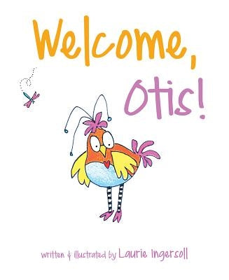 Welcome, Otis! by Ingersoll, Laurie