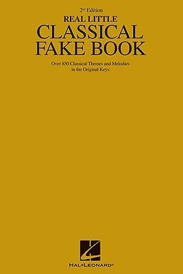 The Real Little Classical Fake Book by Hal Leonard Corp