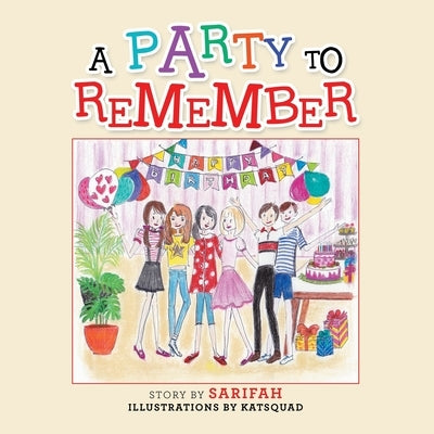 A Party to Remember by Sarifah