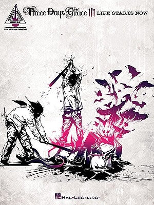 Three Days Grace: Life Starts Now by Grace, Three Days