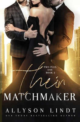 Their Matchmaker by Lindt, Allyson