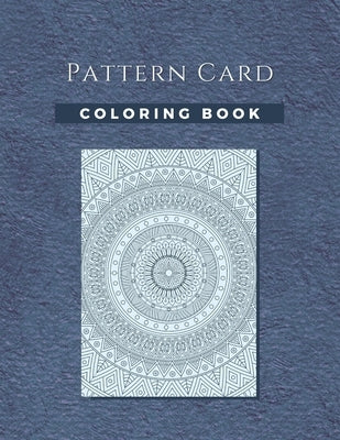 Pattern Card Coloring Book: Geometric Coloring Book, Mandala Coloring Book, 8.5"x11", Tarot Coloring Book, Beautiful Pattern Coloring Book, Patter by Book, Avapy