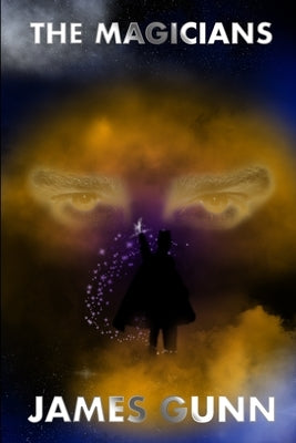 The Magicians by Gunn, James