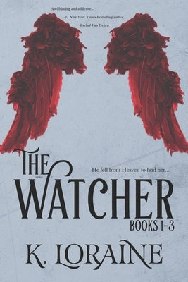 The Watcher: Books 1-3 by Loraine, K.