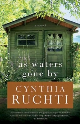 As Waters Gone by by Ruchti, Cynthia