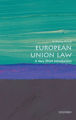 European Union Law: A Very Short Introduction by Arnull, Anthony