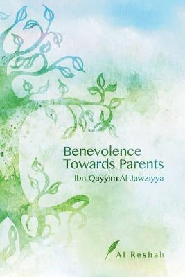 Benevolence Towards Parents by Al Reshah