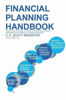Financial Planning Handbook by Brewster, C. E. Scott