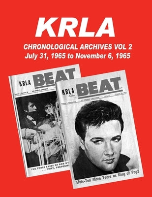 KRLA Chronological Archives Vol 2: July 31, 1965 to November 6, 1965 by Zenker, Gary