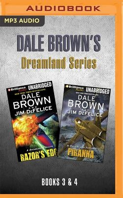 Dale Brown's Dreamland Series: Books 3-4: Razor's Edge & Piranha by Brown, Dale