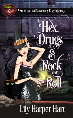 Hex, Drugs & Rock and Roll by Hart, Lily Harper