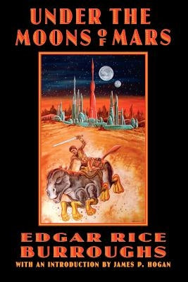 Under the Moons of Mars by Burroughs, Edgar Rice