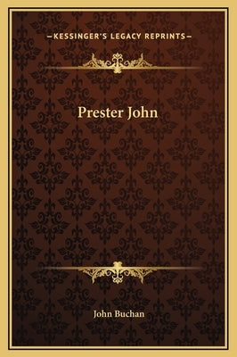 Prester John by Buchan, John