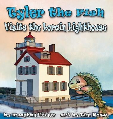 Tyler the Fish Visits the Lorain Lighthouse by Fisher, Meaghan