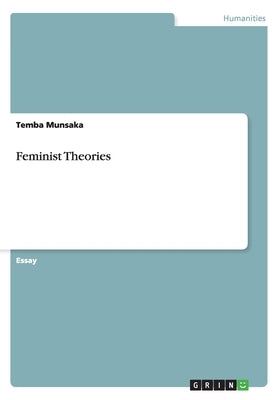 Feminist Theories by Munsaka, Temba