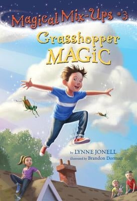 Grasshopper Magic by Jonell, Lynne